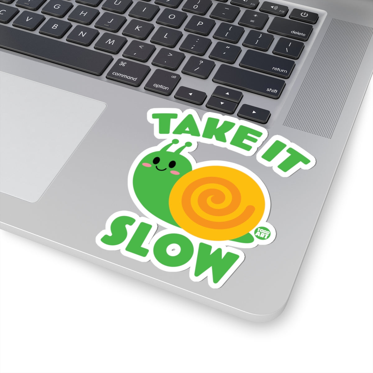 Take It SlowTodd Art Sticker