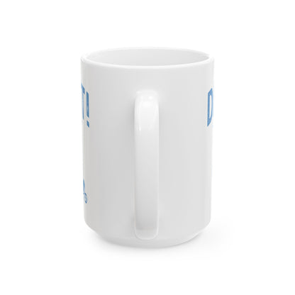 Damn It Todd Art Mug