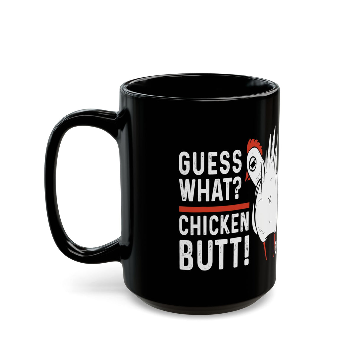 Chicken Butt Todd Art Mug