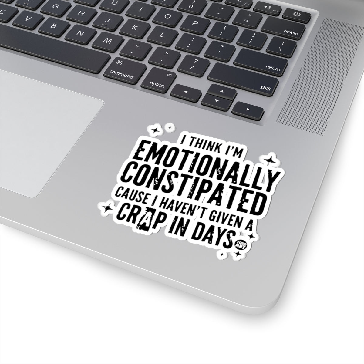 Emotionally ConstipatedTodd Art Sticker