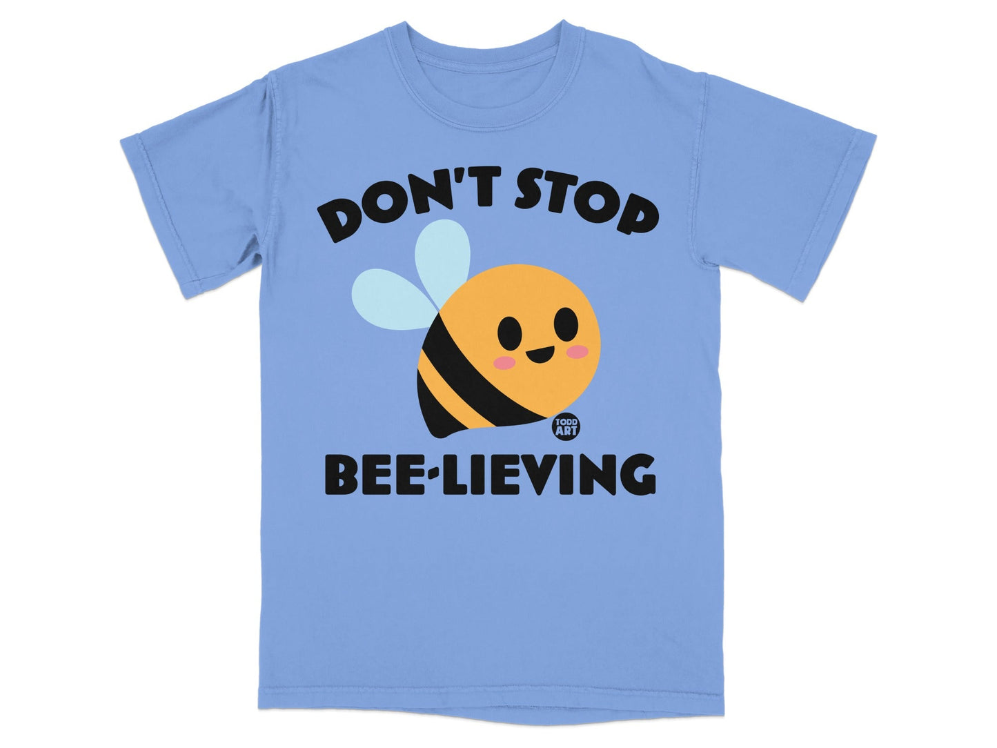 Don't Stop Bee-lieving Cute Graphic Blue T-shirt