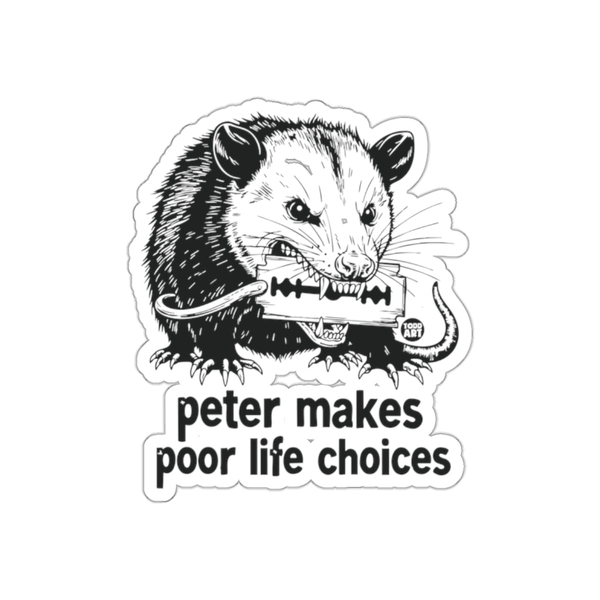 Peter Makes Poor Life Choices Funny Opossum Razor sticker