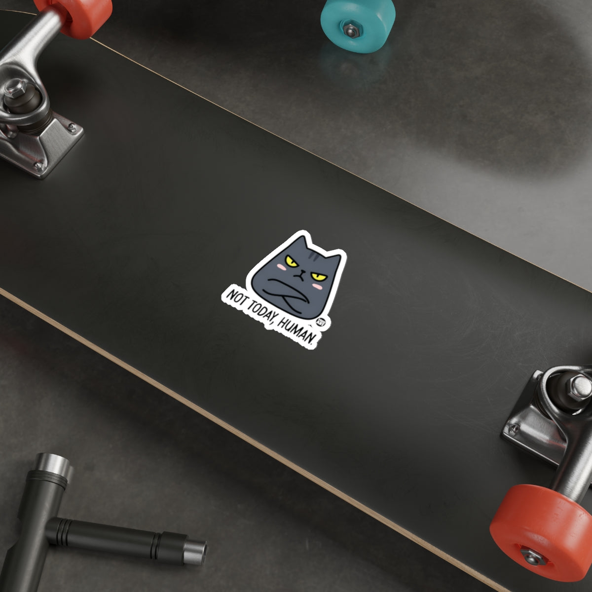 Not Today Human Angry Cat Sticker for Skateboards