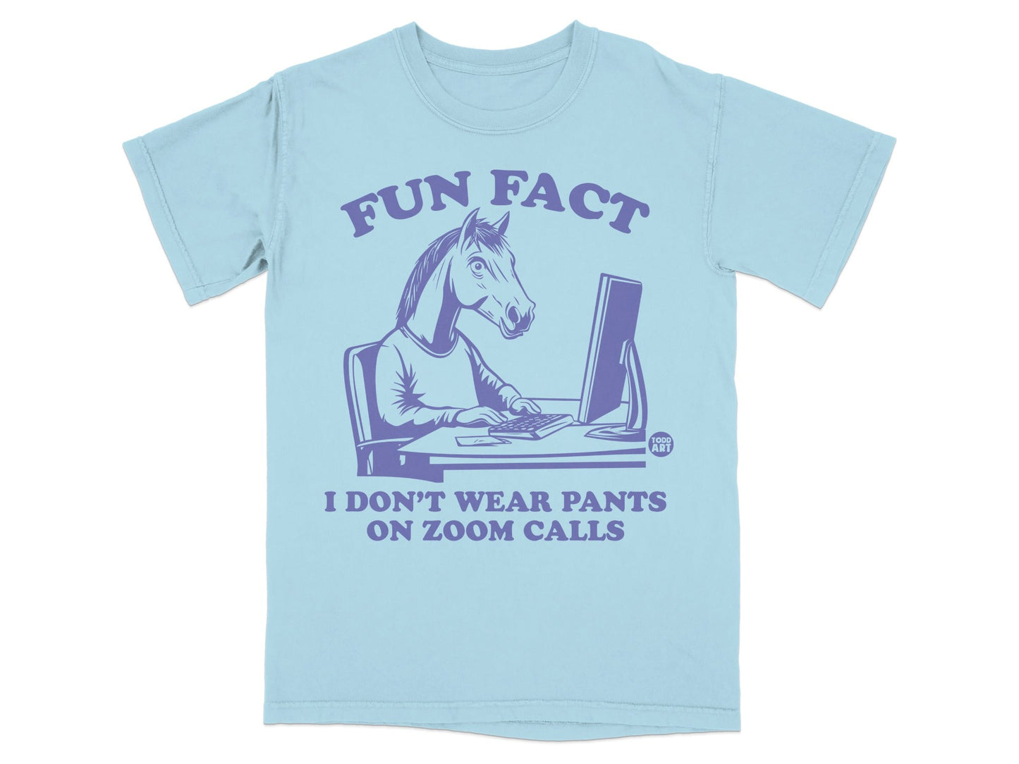 Fun Fact Horse I Don't Wear Pants on Zoom Calls T-Shirt