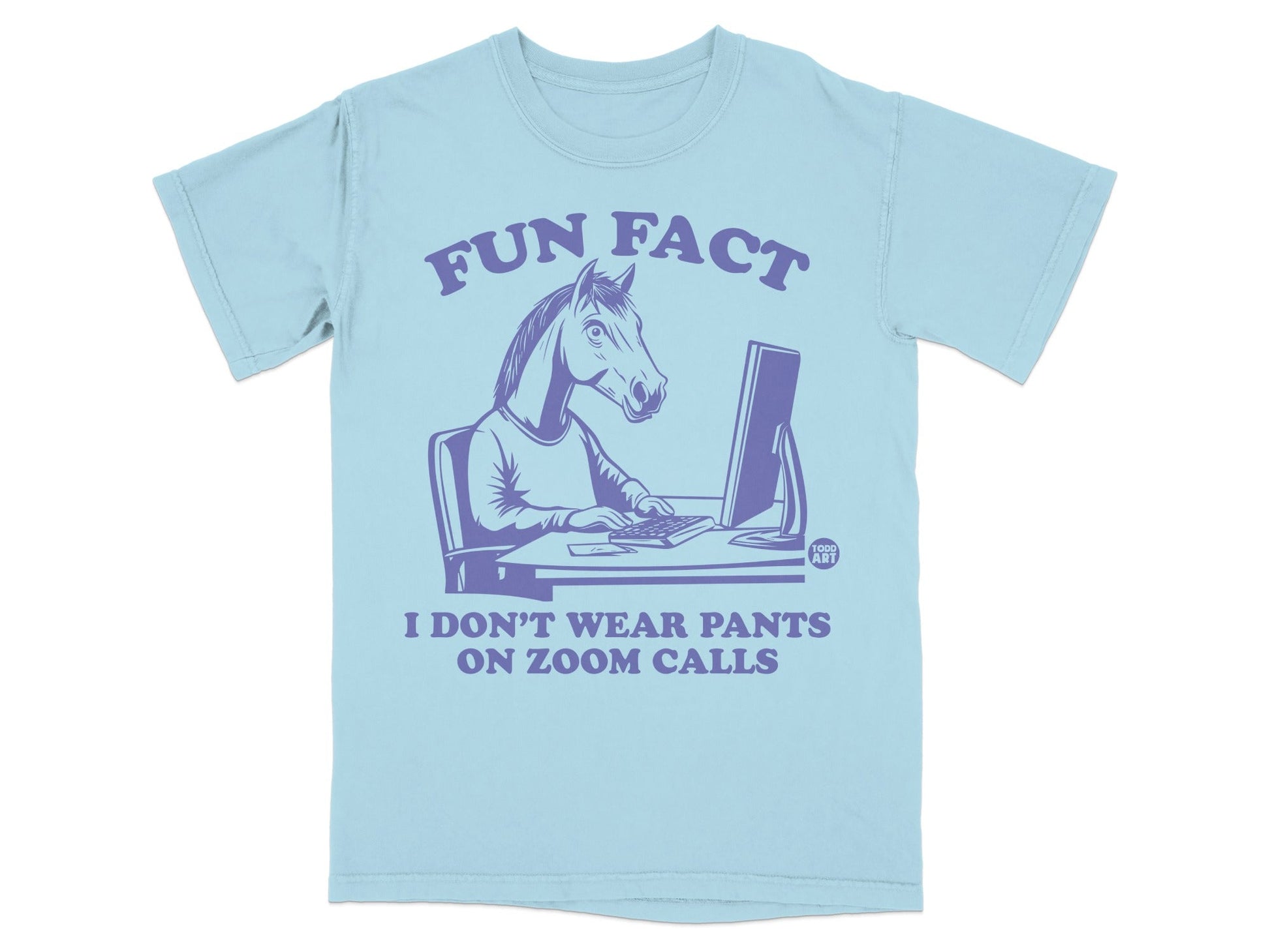 Fun Fact Horse I Don't Wear Pants on Zoom Calls T-Shirt