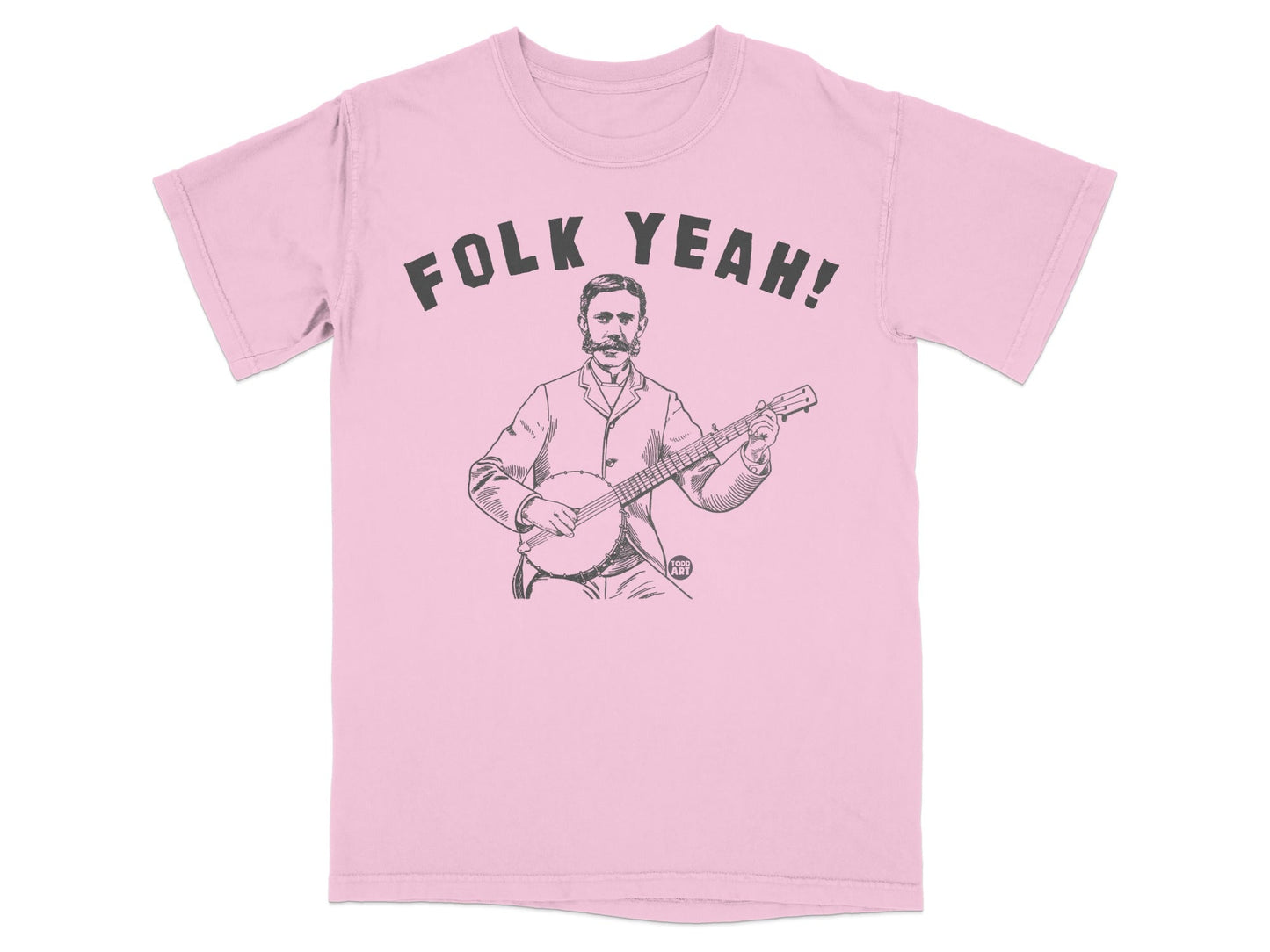 Pink t-shirt with "Folk Yeah!" graphic of a man playing a banjo.