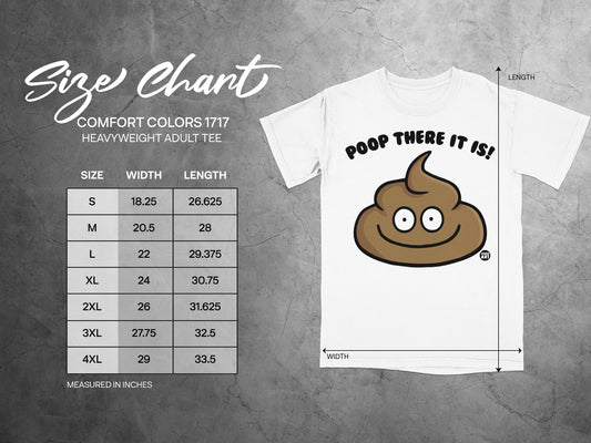 Size chart for Comfort Colors 1717 heavyweight t-shirt with poop graphic.