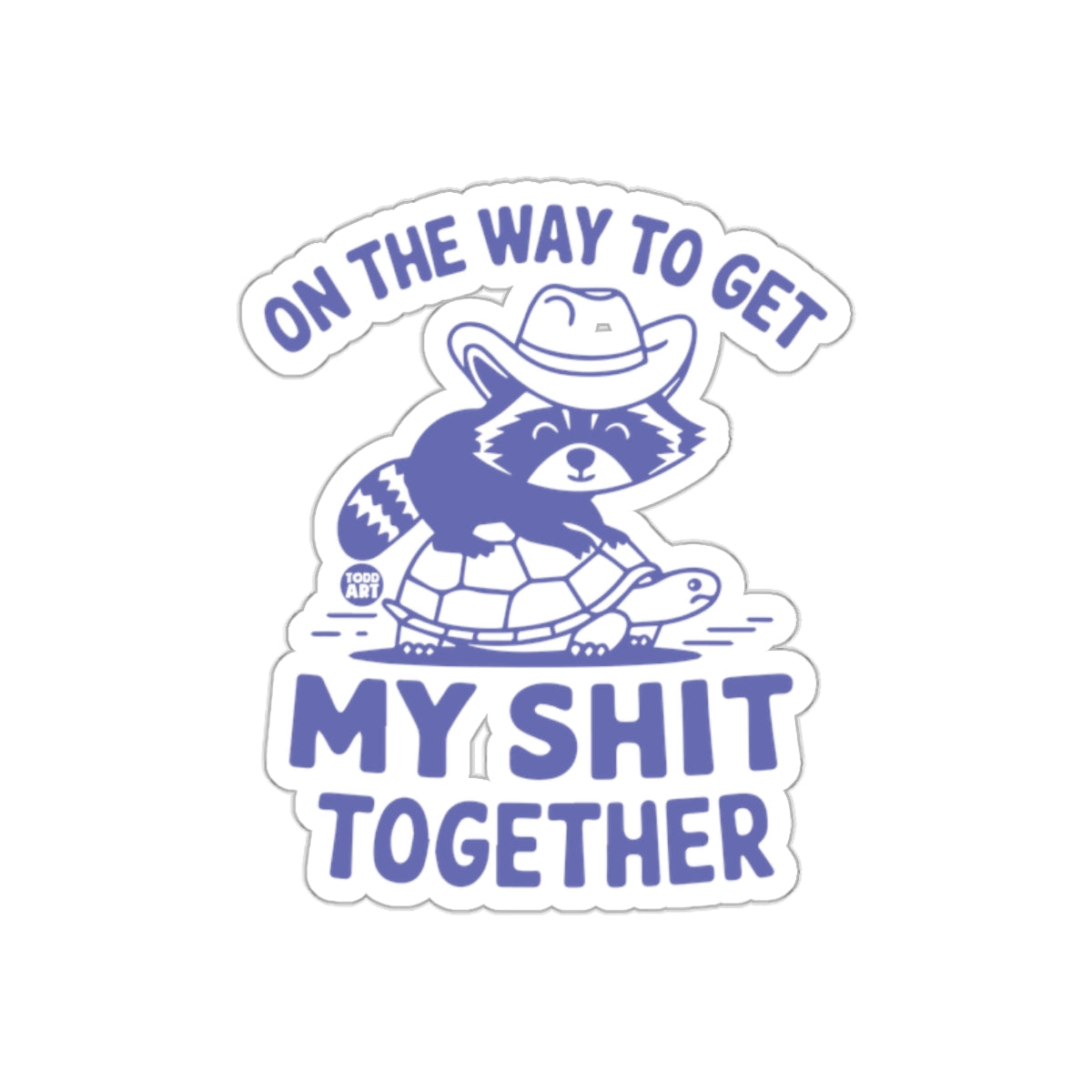 Funny Raccoon Turtle On The Way To Get It Together sticker
