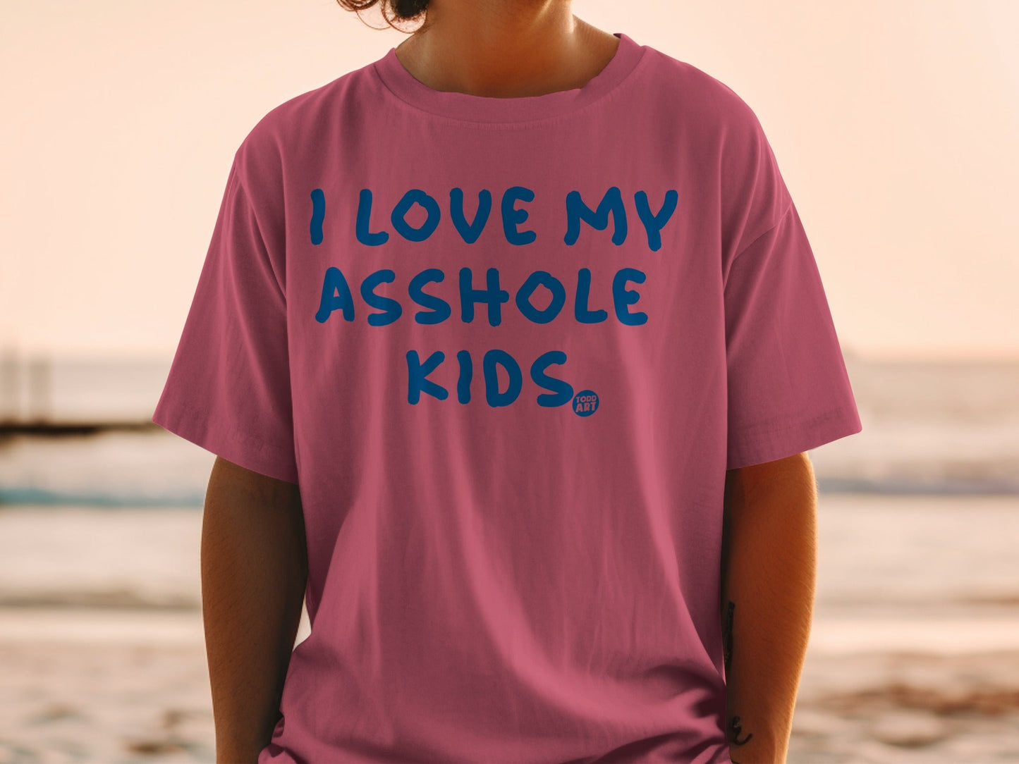 I Love My Asshole Kids Funny Graphic Tee Shirt