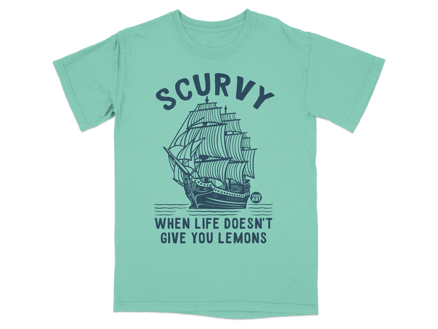 Scurvy When Life Doesn't Give You Lemons T-shirt