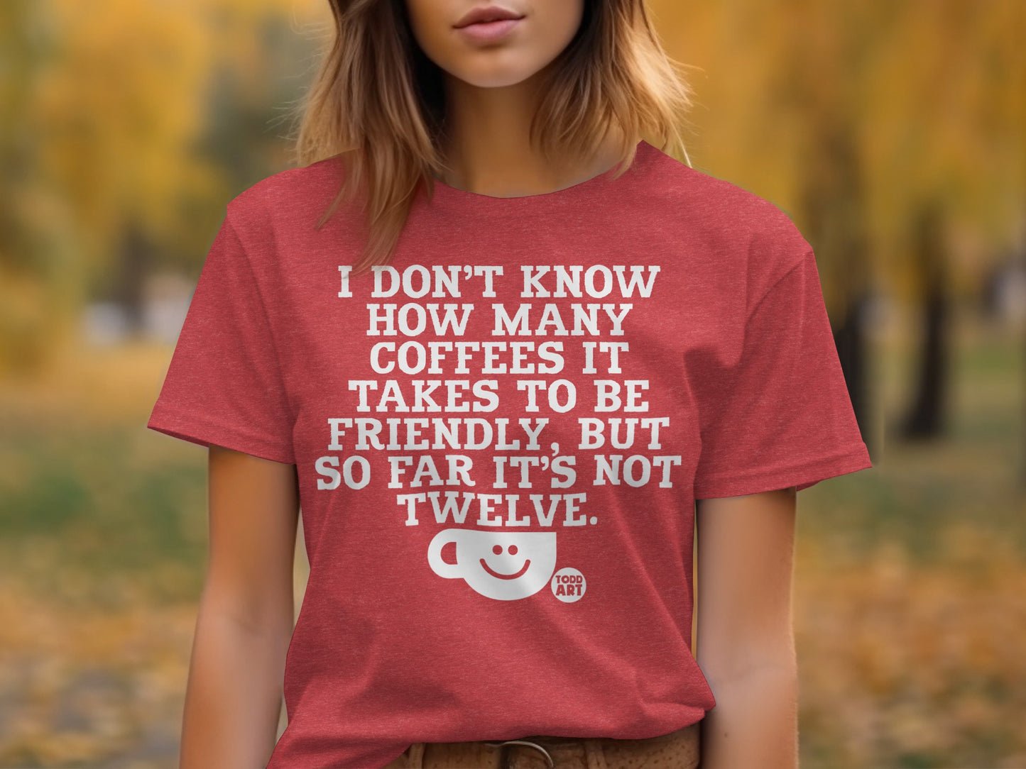 Funny Coffee Quote Shirt For Coffee Lovers T-shirt