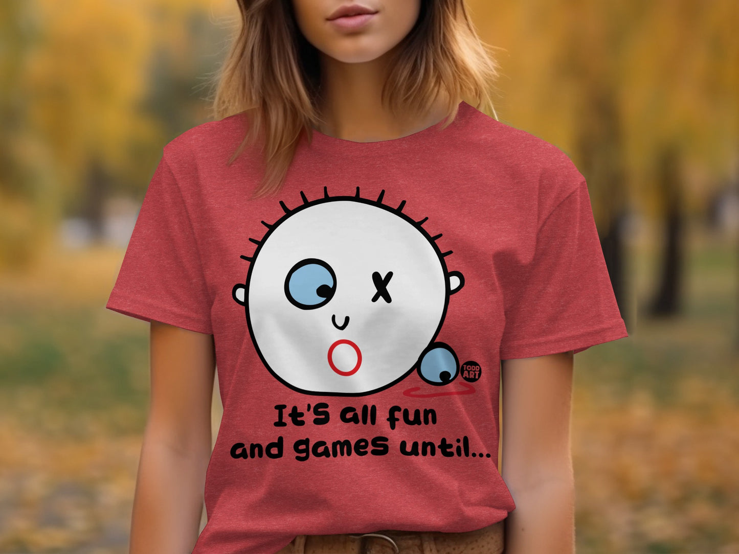 Fun and Games Until Graphic Tee for Casual Wear