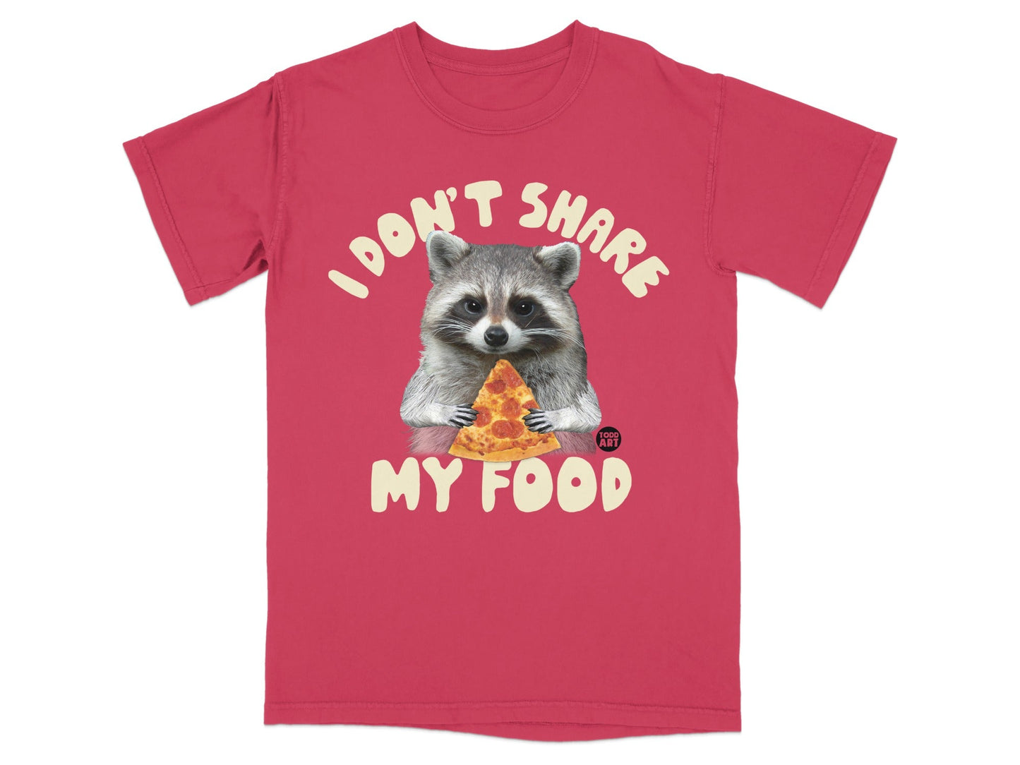 Raccoon wearing a t-shirt that says "I DON'T SHARE MY FOOD" holding pizza.