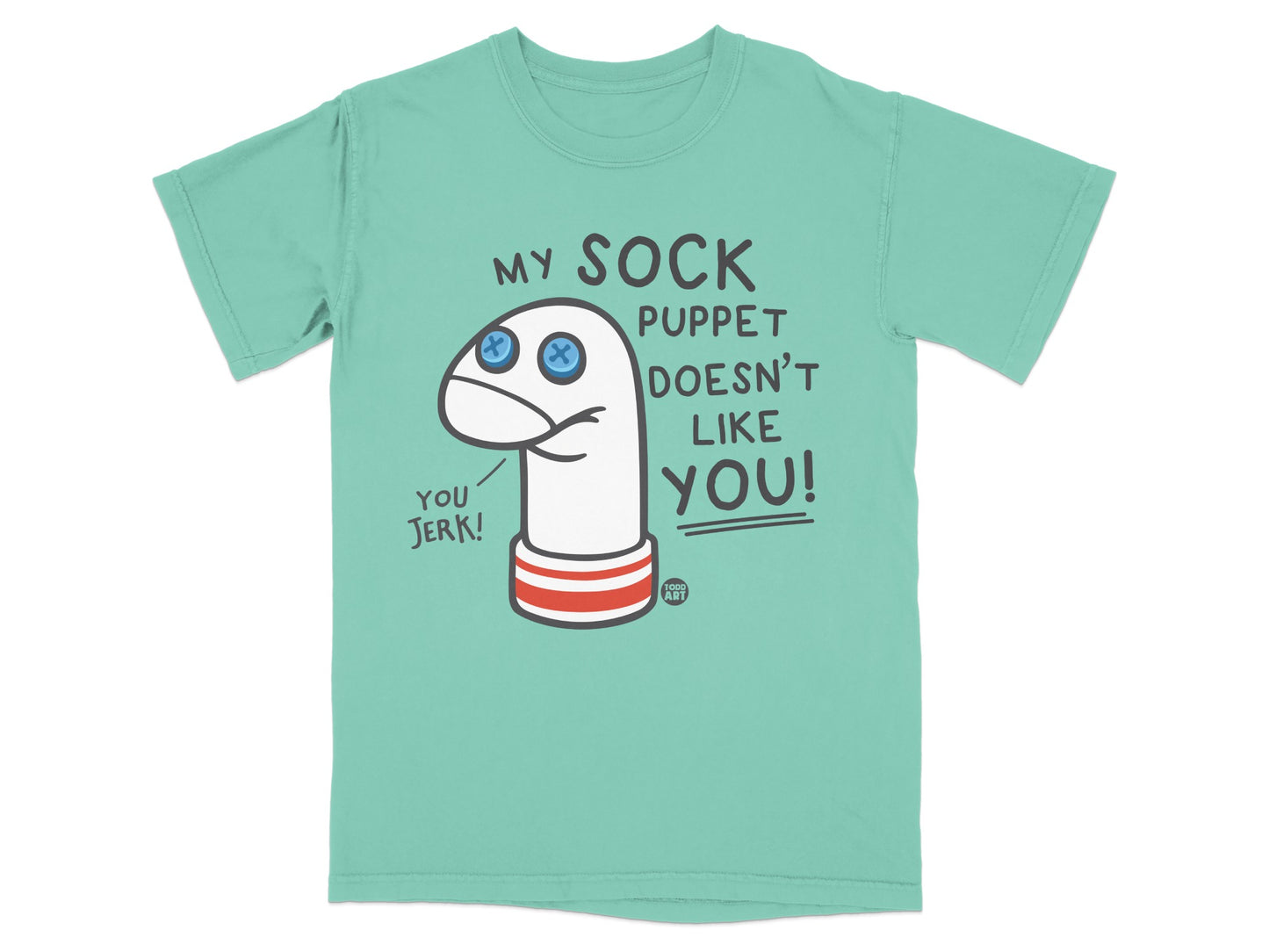 MY SOCK PUPPET DOESN'T LIKE YOU JERK product type