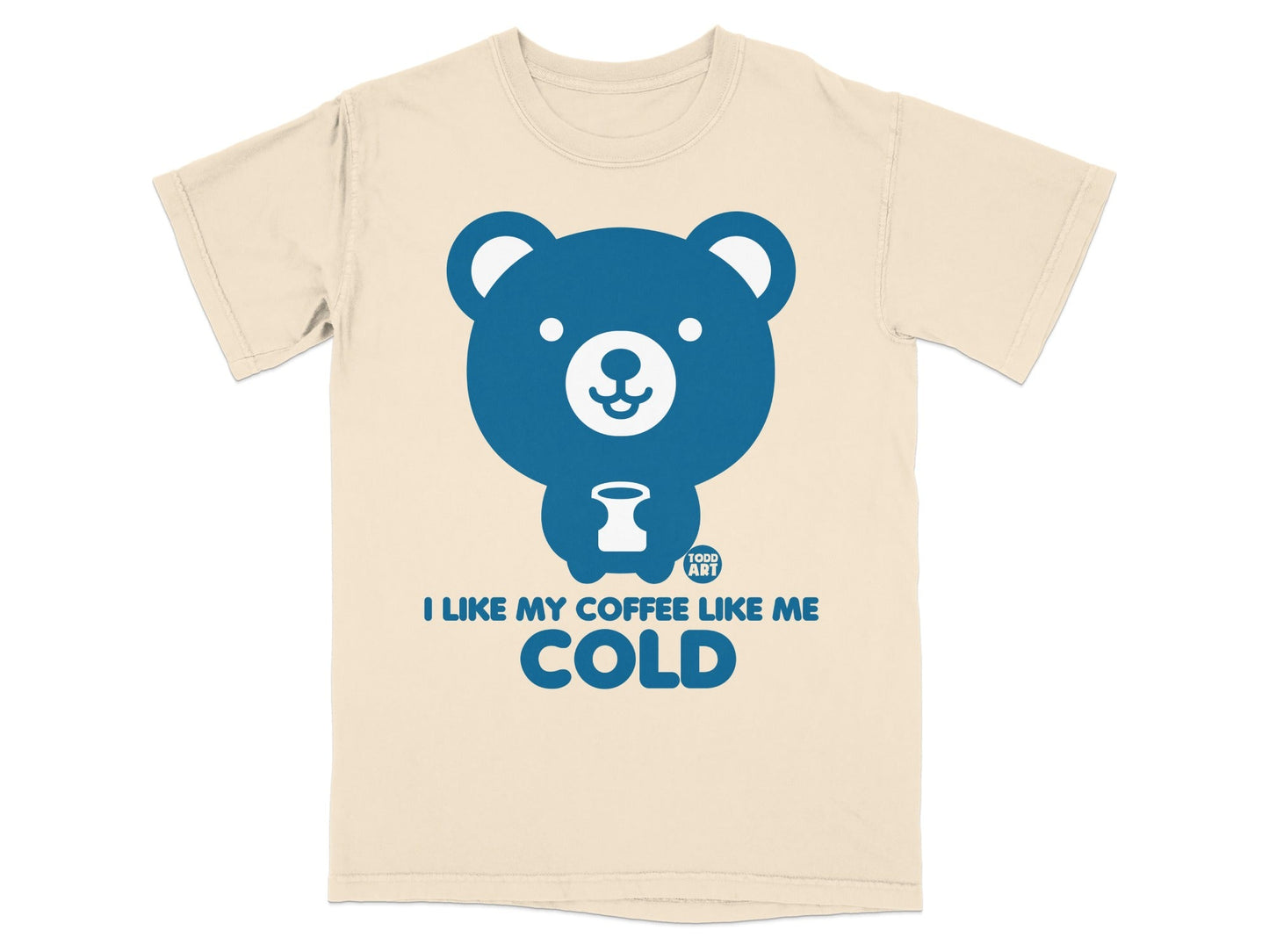I Like My Coffee Like Me Cold Bear T-Shirt