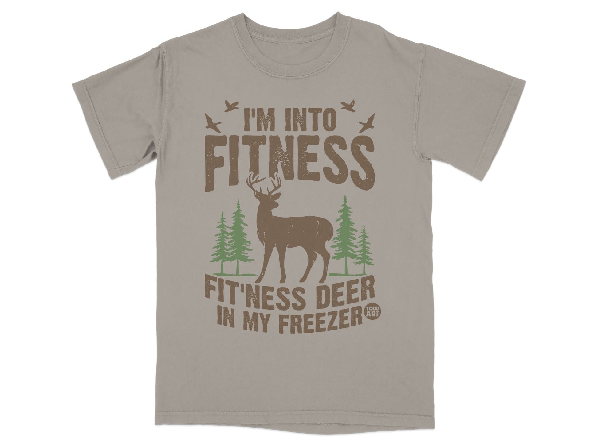 I'm Into Fitness Fitness Deer In My Freezer T-Shirt