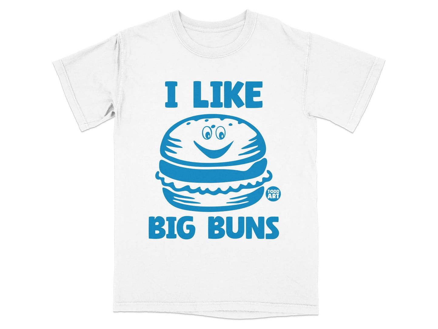 I Like Big Buns Funny Graphic T-Shirt for Food Lovers