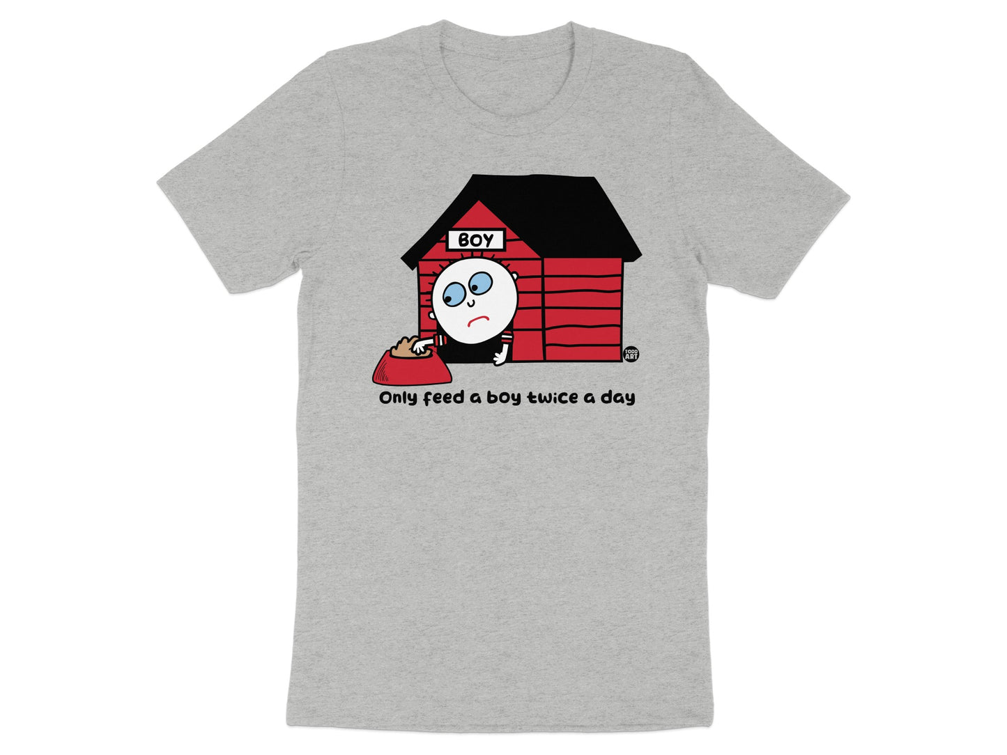 Only Feed a Boy Twice a Day Graphic Tee