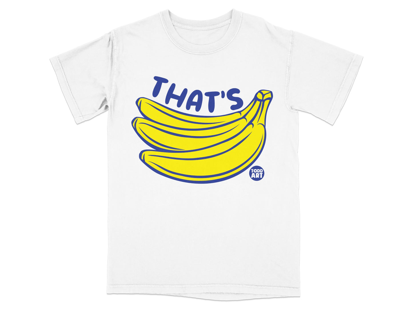 THAT'S Bananas Todd Art Graphic Apparel product type