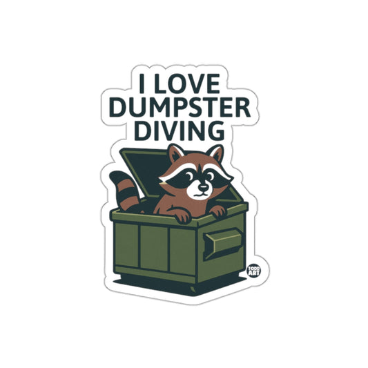 I Love Dumpster Diving Raccoon Illustration Funny sticker