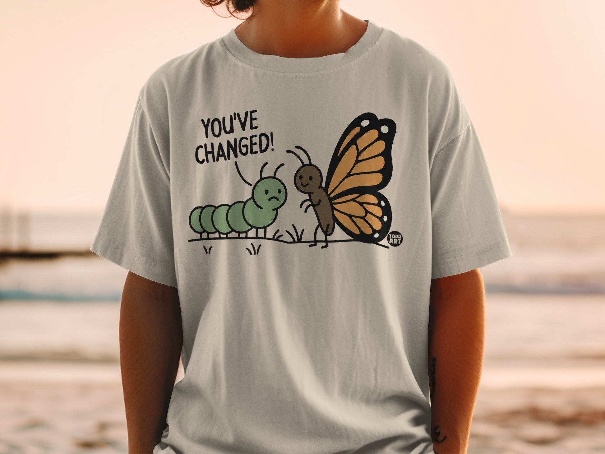 You've Changed Cute Caterpillar Butterfly T-Shirt