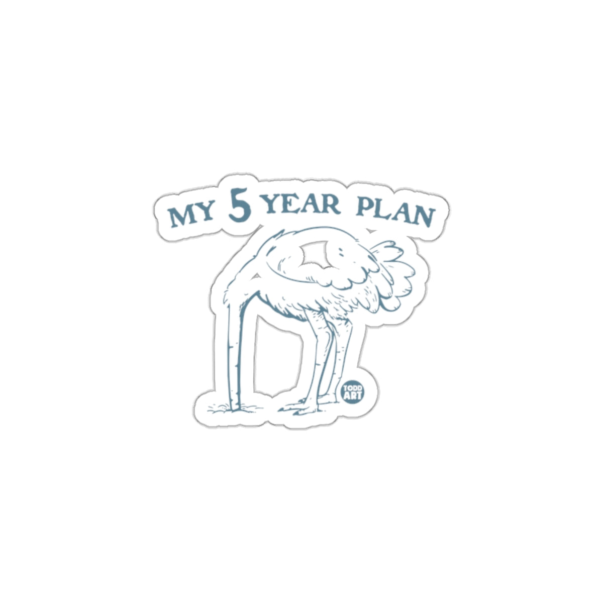 My Five Year Plan Ostrich Illustration Funny sticker