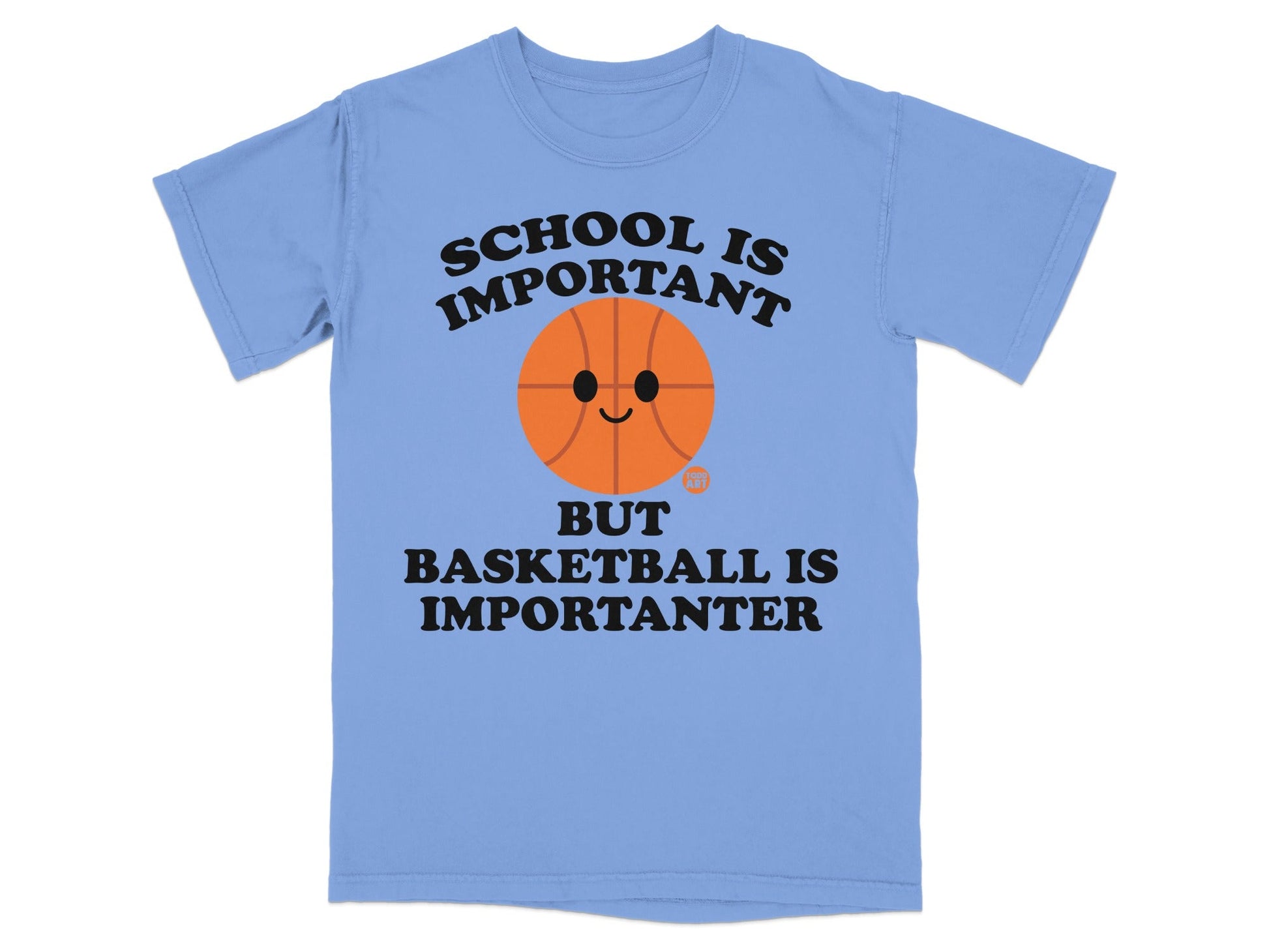 Light blue t-shirt with "School is Important, but Basketball is Importanter" and smiling basketball graphic.