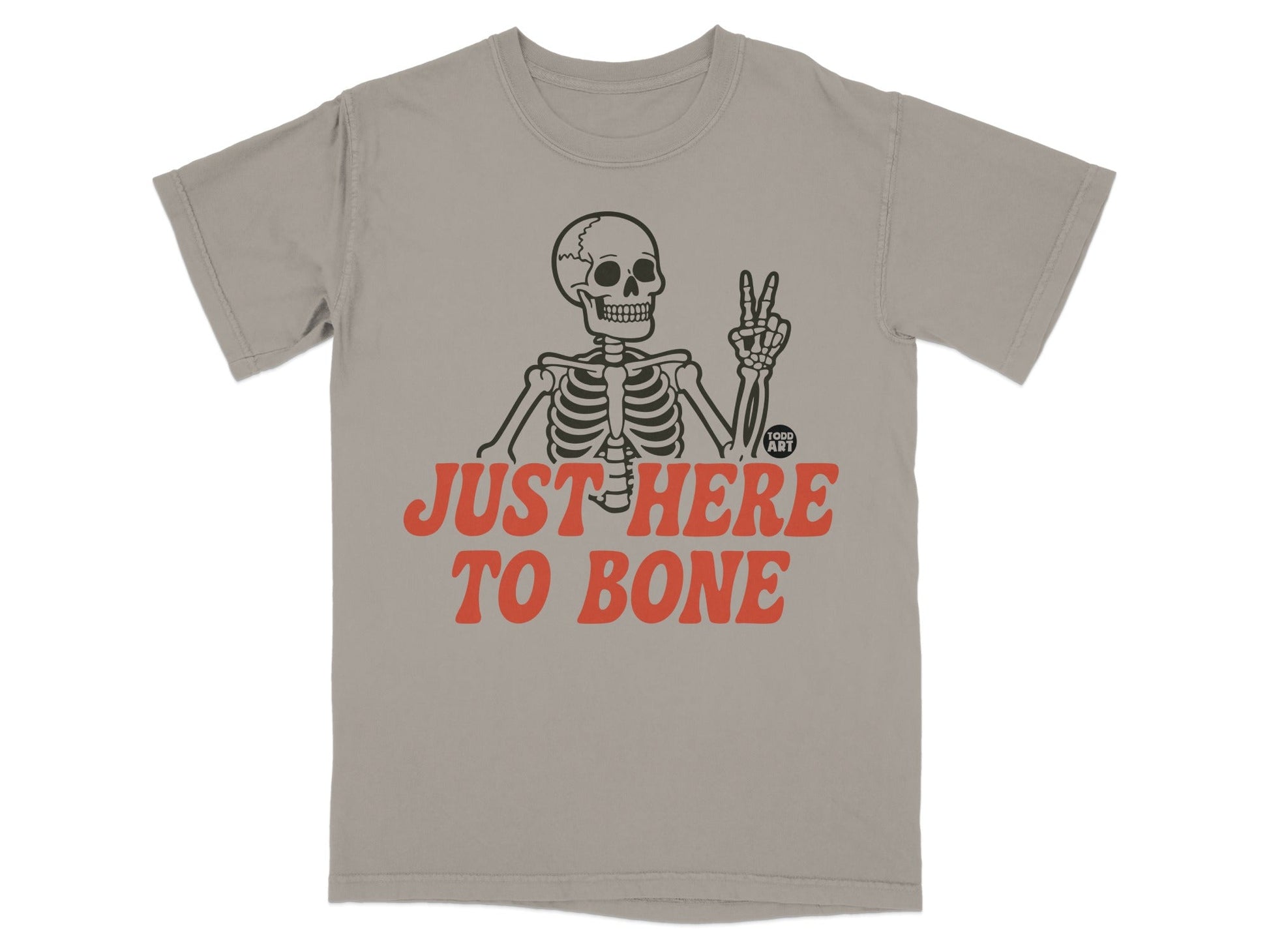 Skeleton giving peace sign above "JUST HERE TO BONE" text.
