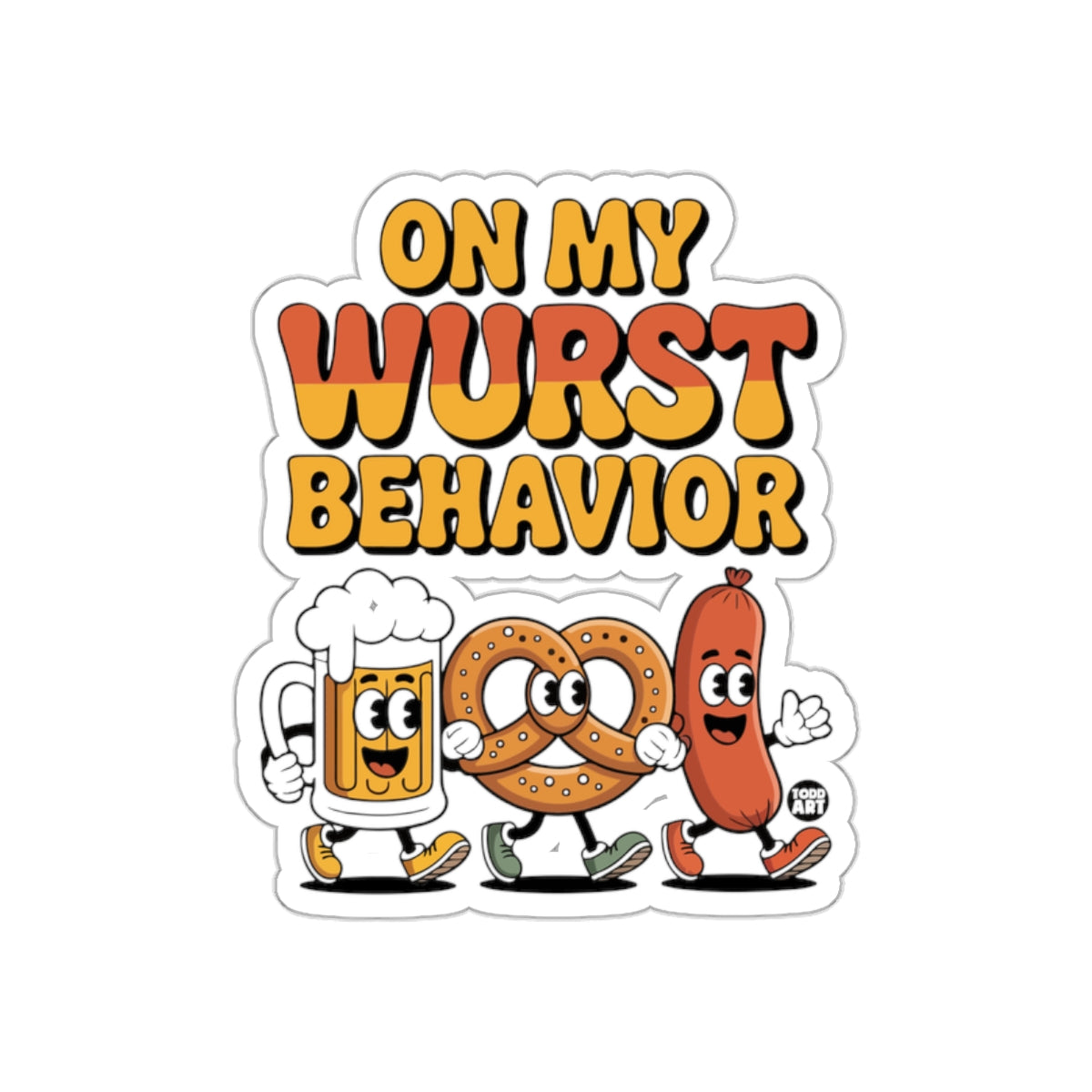 On My Wurst Behavior Fun and Quirky Sticker Design