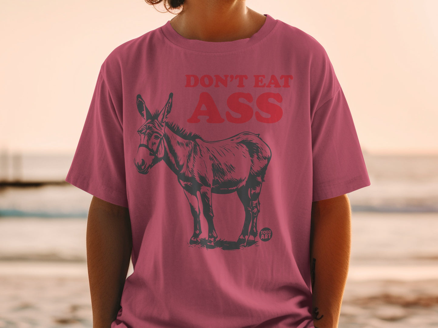 Don't Eat Ass Shirt with Donkey Graphic Design