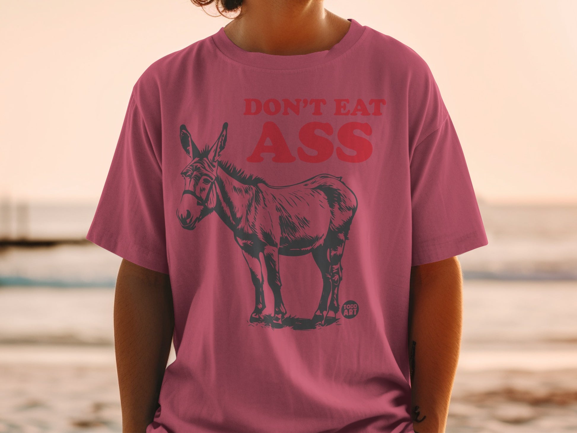 Don't Eat Ass Shirt with Donkey Graphic Design