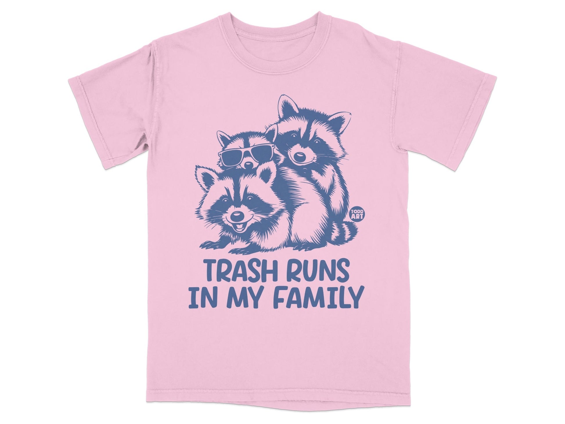 Three cartoon raccoons wearing sunglasses with "TRASH RUNS IN MY FAMILY" text.