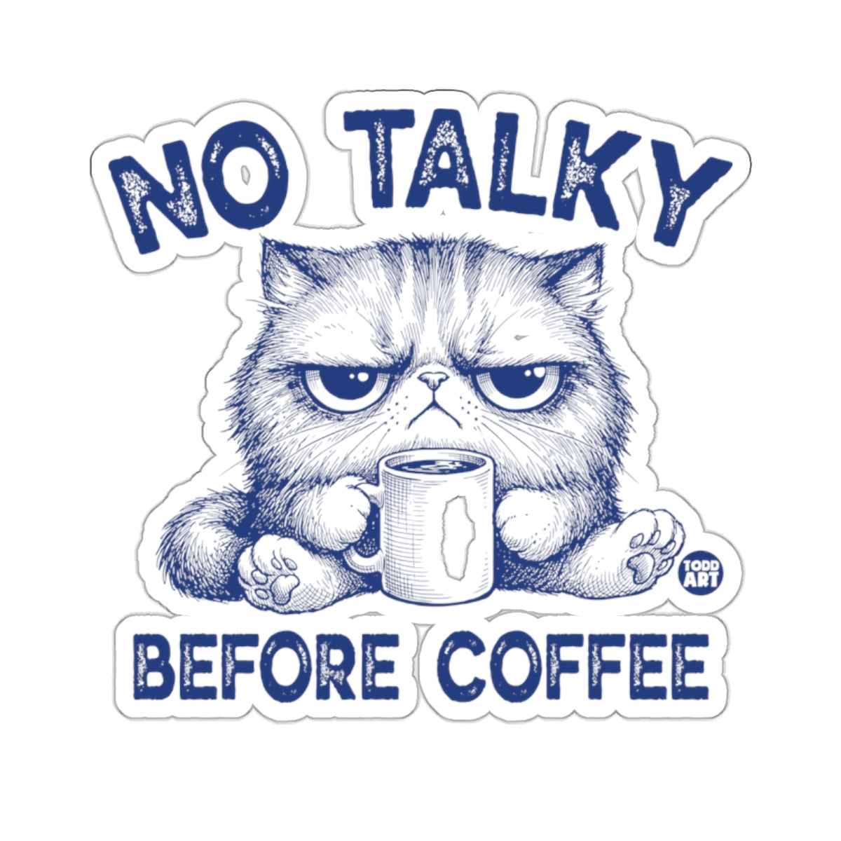 Grumpy Cat No Talky BEFORE COFFEE Funny Image 