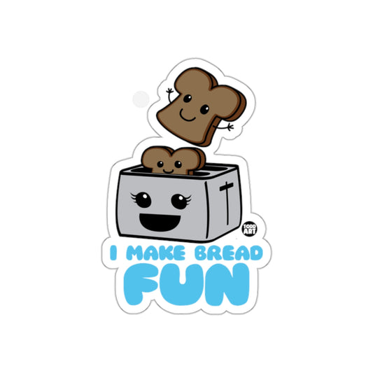 I Make Bread Fun Cute Toaster and Bread Cartoon Sticker