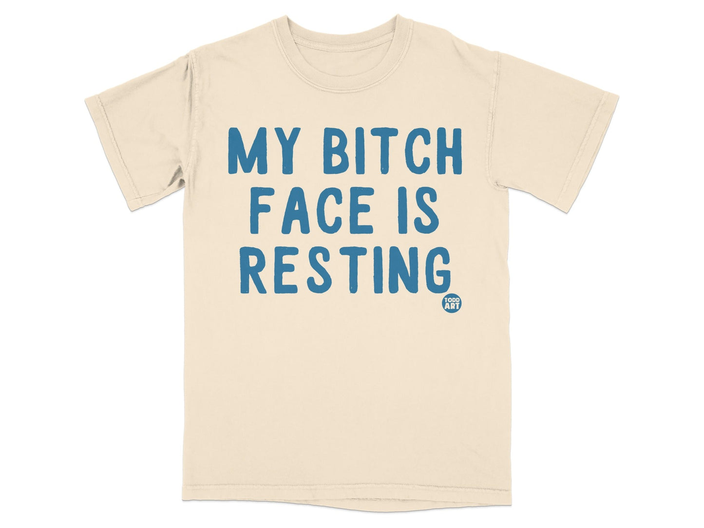 My Bitch Face Is Resting Graphic Tee Shirt