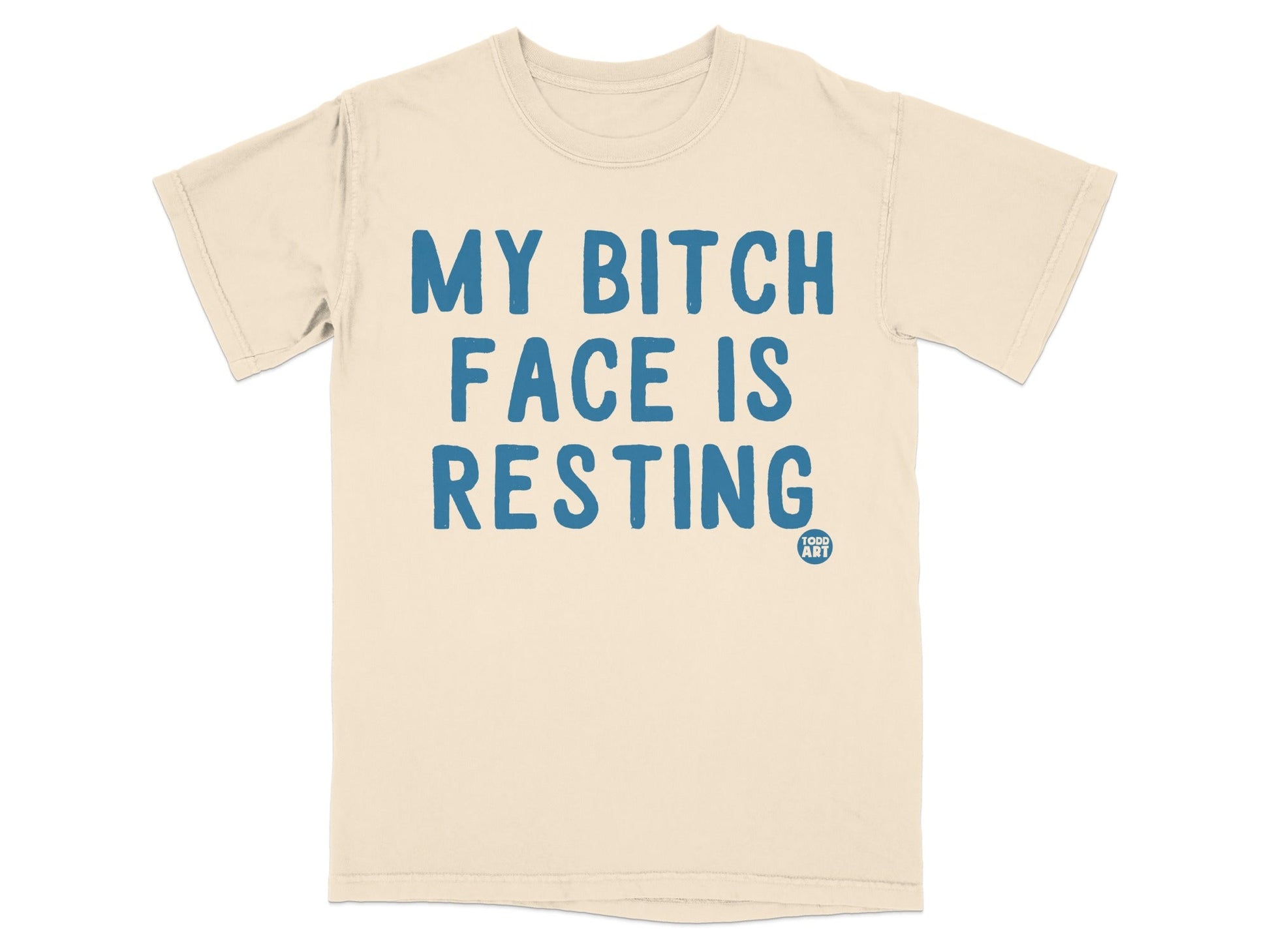 My Bitch Face Is Resting Graphic Tee Shirt