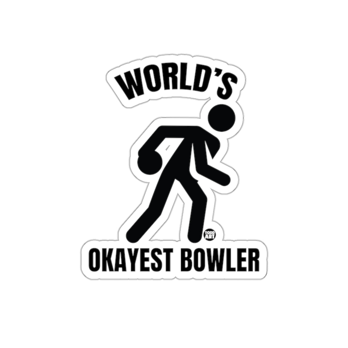 Worlds Okayest Bowler Funny Bowling Sport Graphic sticker