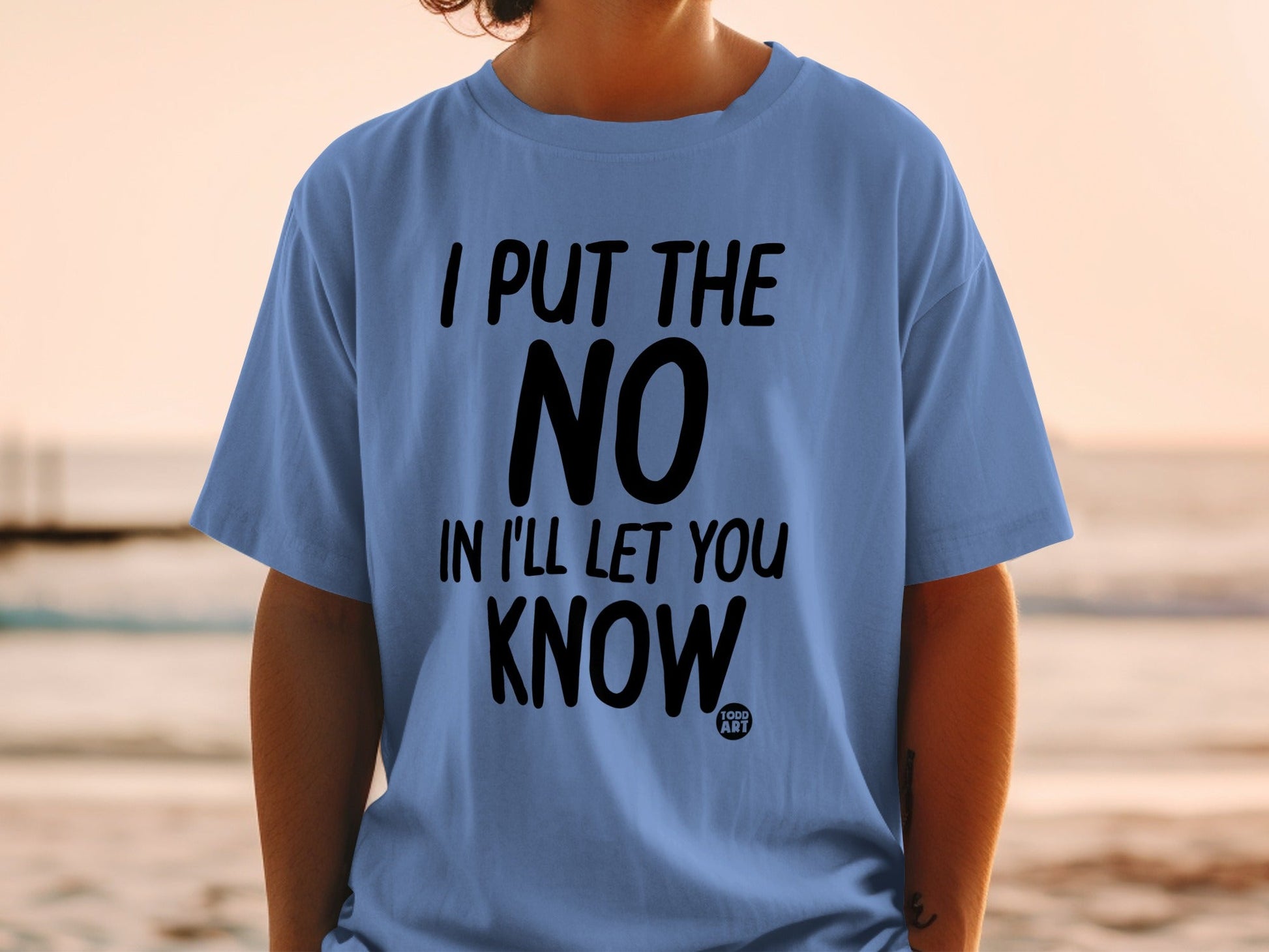 I Put the No In I'll Let You Know T-shirt