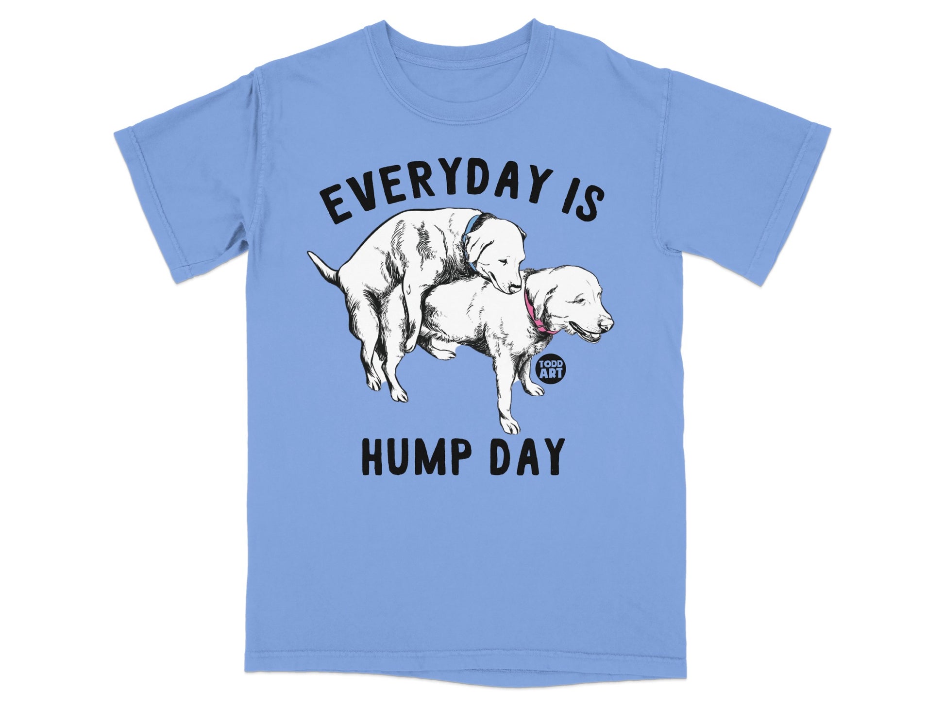 Funny Everyday Is Hump Day Dog T-Shirt for Pet Lovers