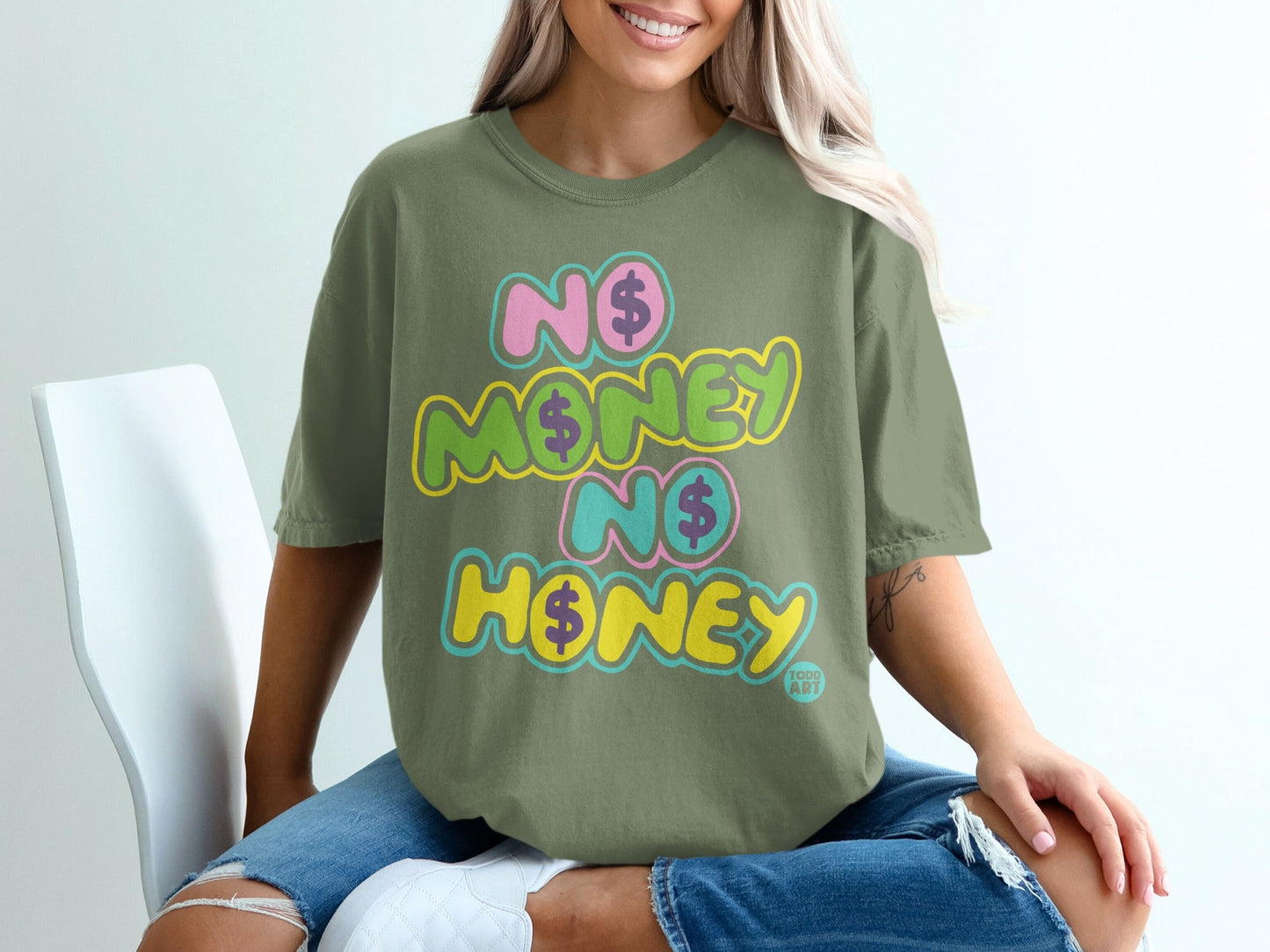No Money No Honey Graphic Tee Todd Art Design