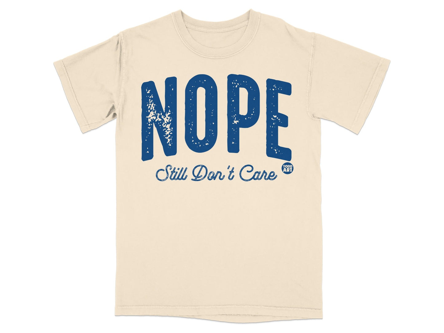 Nope Still Don't Care Statement T-Shirt