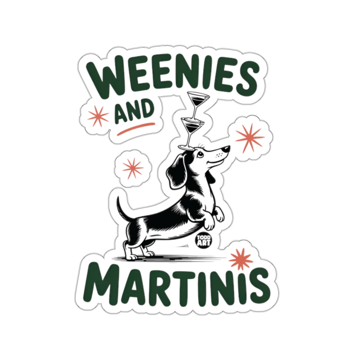 WEENIES AND MARTINIS DACHSHUND DOG LOVER 