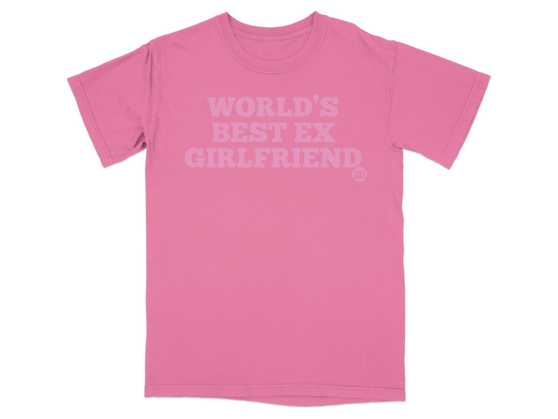 World's Best Ex Girlfriend Funny Casual Tee Shirt