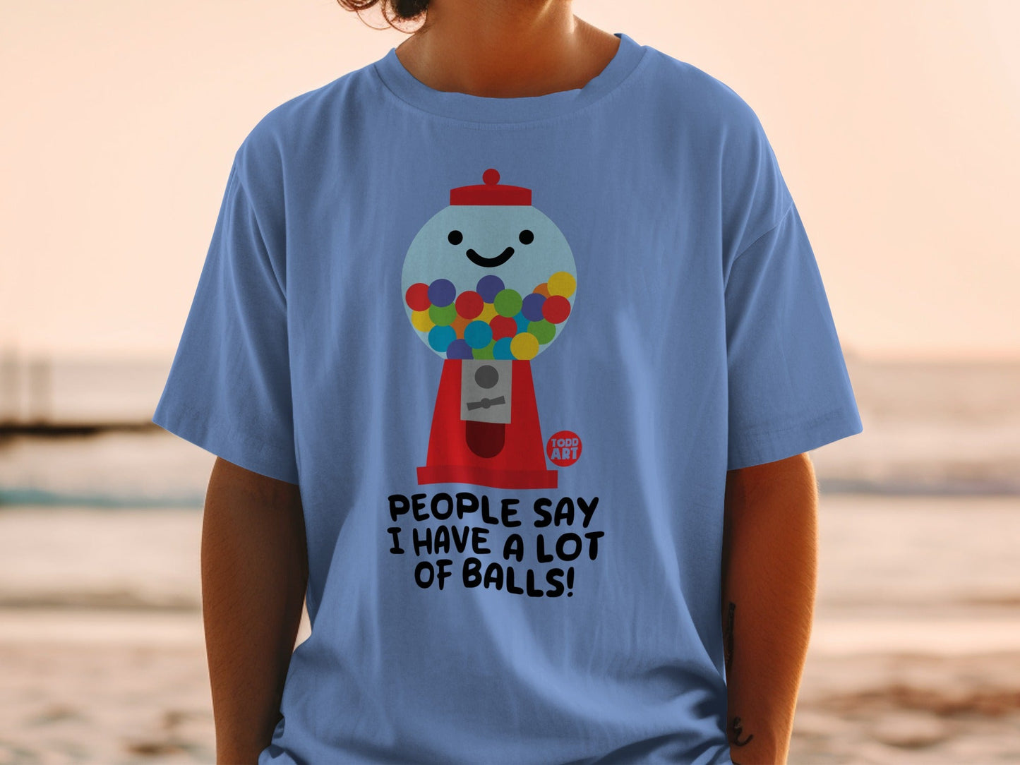 People Say I Have a Lot of Balls Gumball Machine Shirt