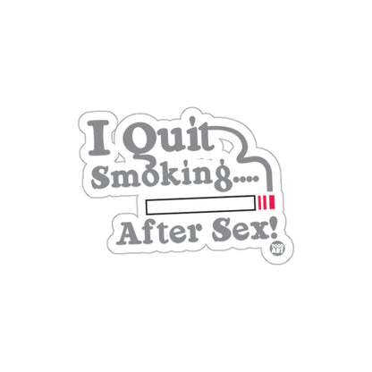 I Quit Smoking After Sex Funny Sticker for Humor