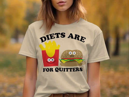 Diets Are For Quitters Funny Adorable T-Shirt