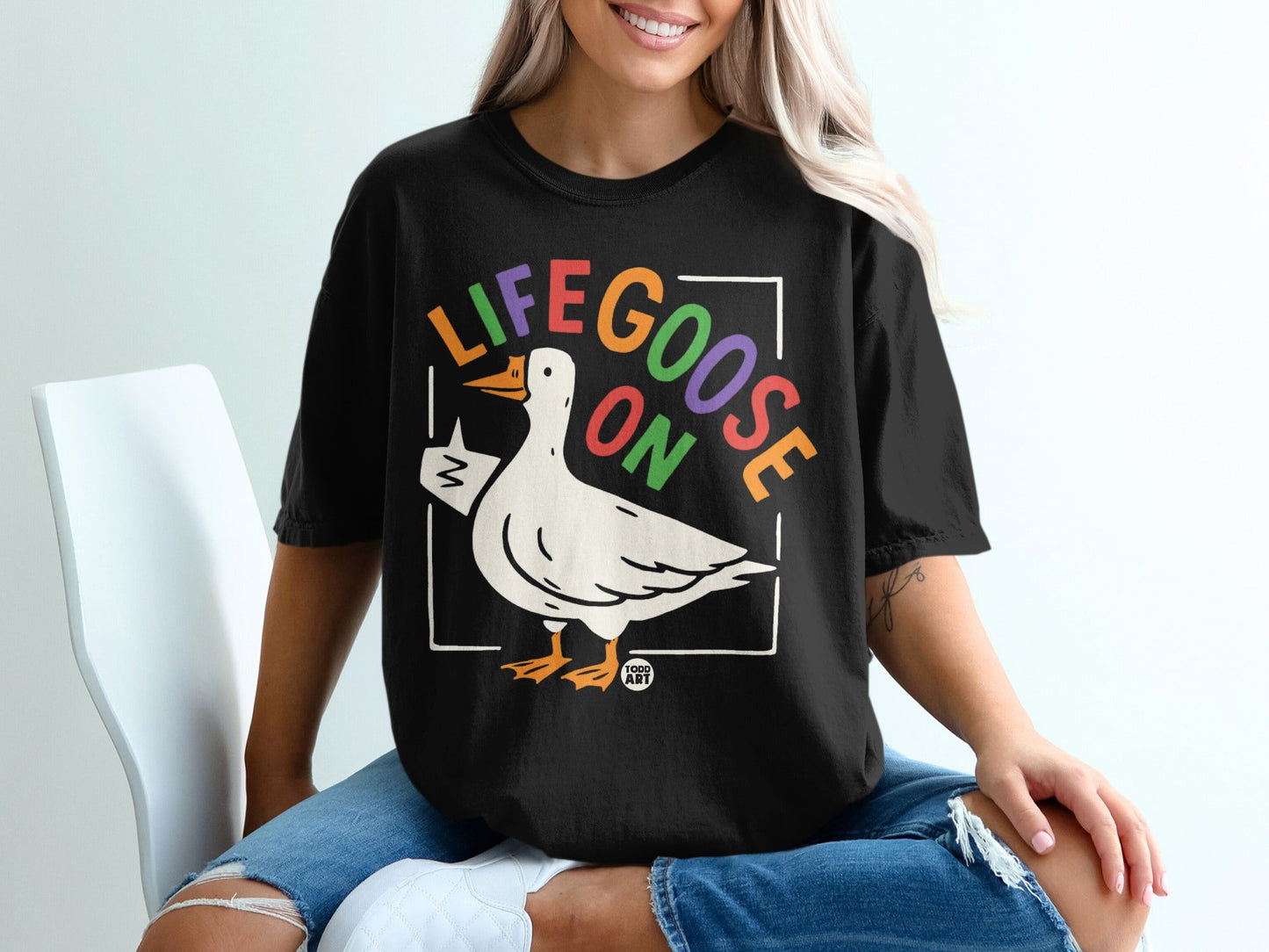 Life Goose On Colorful Text Graphic T-Shirt