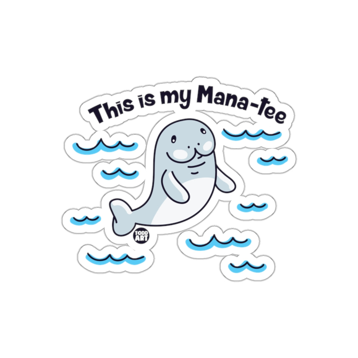 This is my Mana-tee fun and cute sticker product