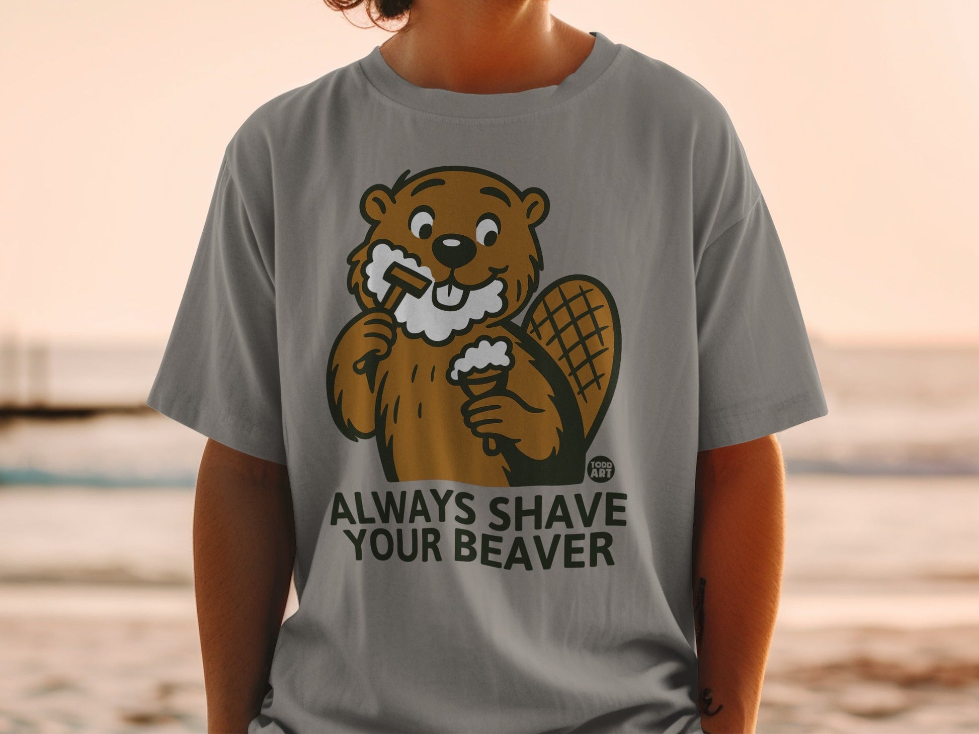 Always Shave Your Beaver Funny Graphic T-shirt