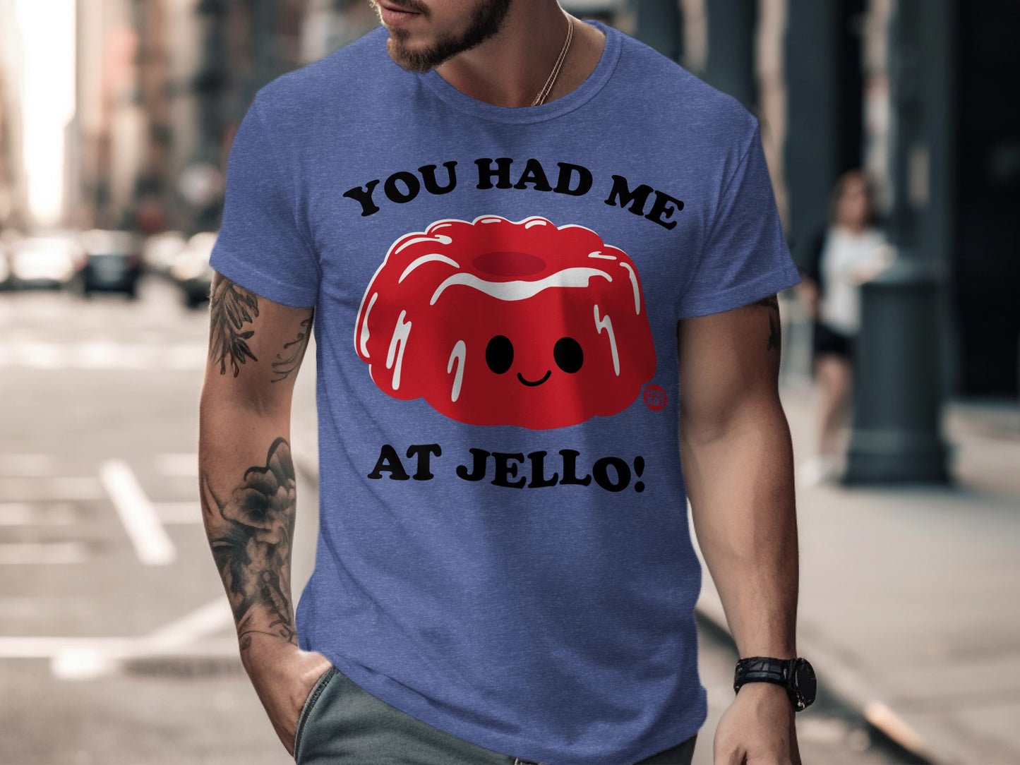 You Had Me At Jello Fun Graphic T-shirt